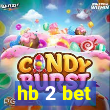 hb 2 bet